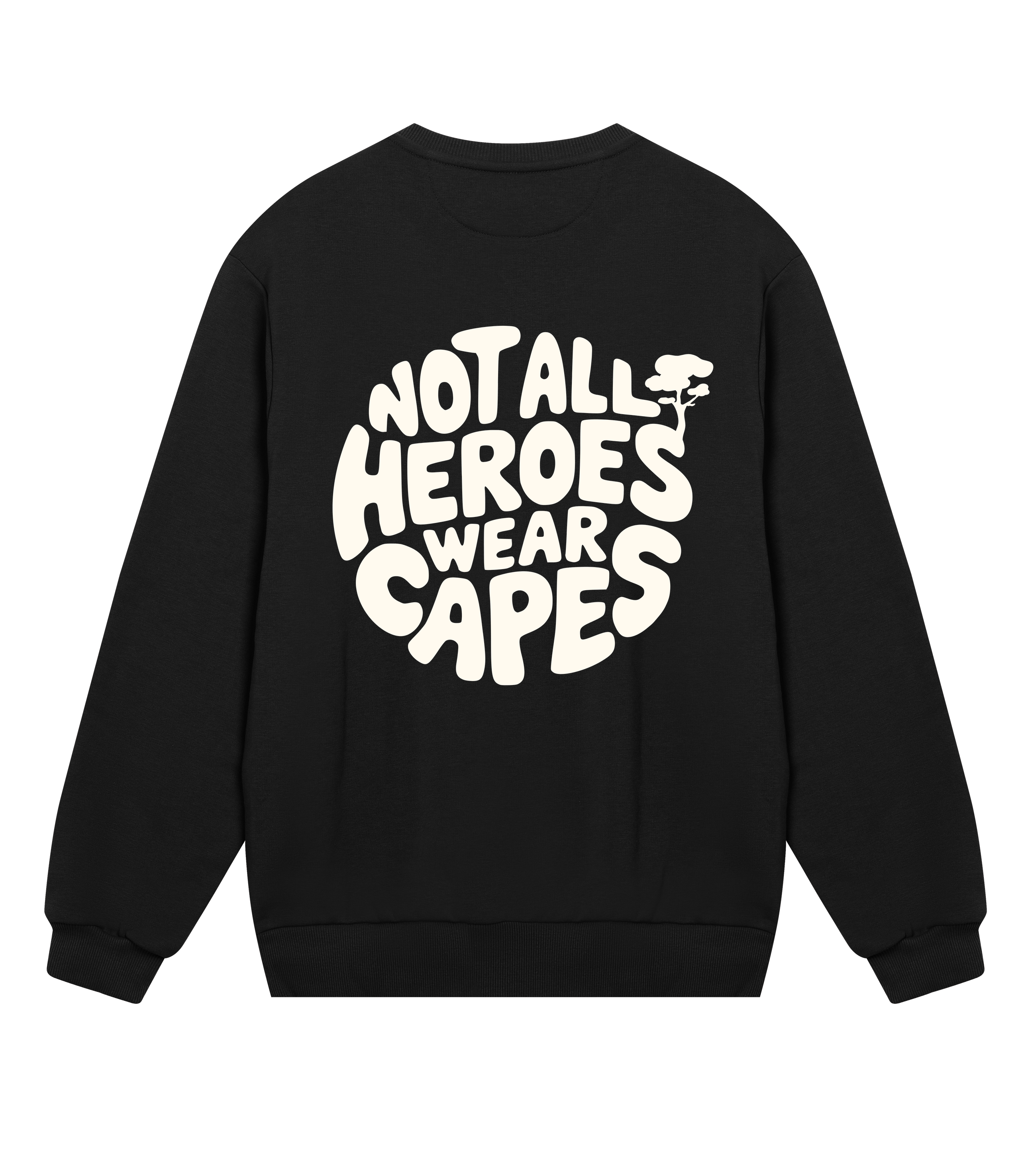 Not All Heroes - Regular Sweatshirt