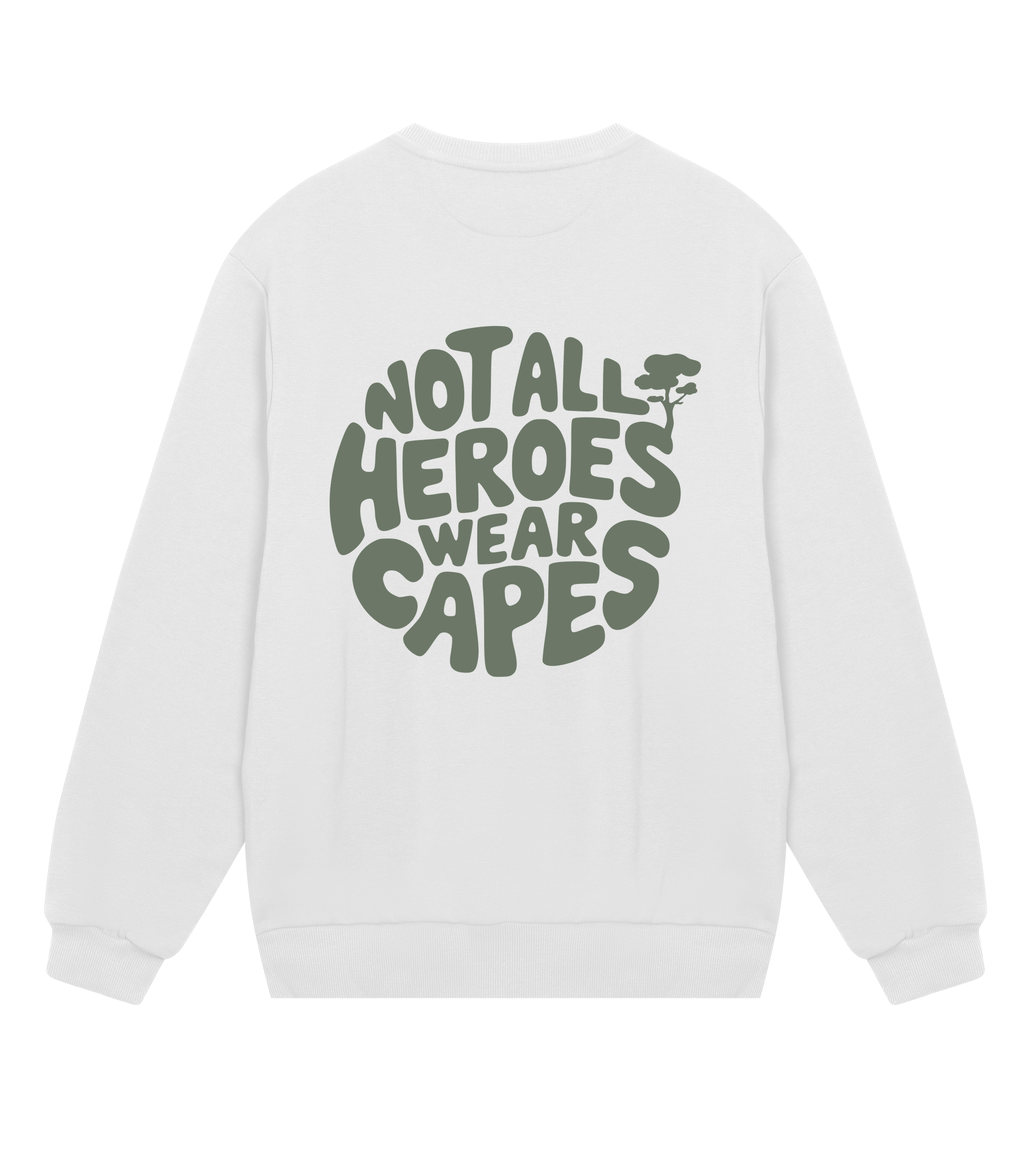 Not All Heroes - Regular Sweatshirt